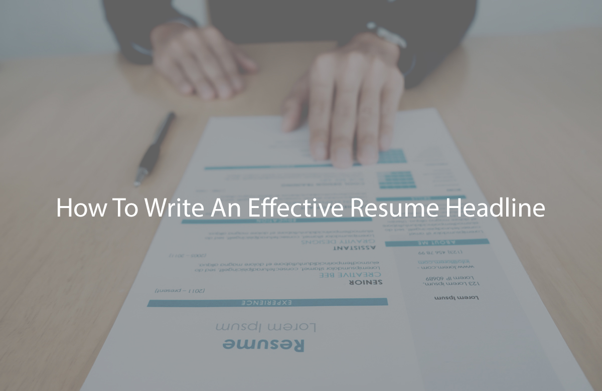 How to Write a Resume Headline That Will Get You the Job